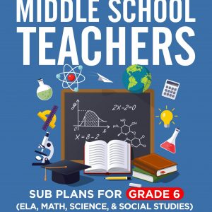 Emergency Sub Plans for Middle School Teachers: Grade 6