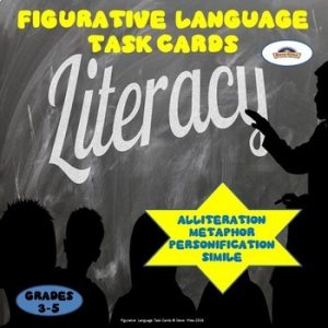 Figurative Language Task Cards: Grades: 3-5