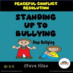 Peaceful Conflict Resolution and Standing Up to Bullying