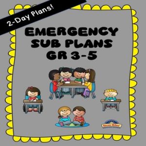 Emergency Sub Plans Gr 3-5